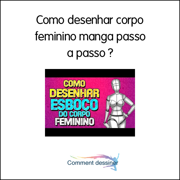 Como desenhar corpo feminino mangá passo a passo